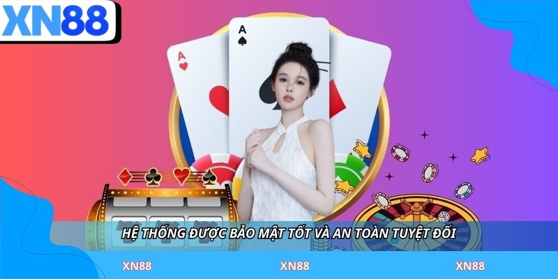 Hệ thống được bảo mật tốt và an toàn tuyệt đối 