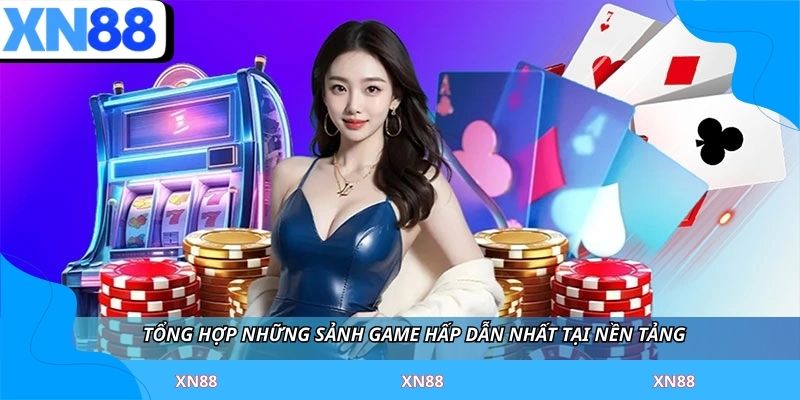 Tổng hợp những sảnh game hấp dẫn nhất tại nền tảng 